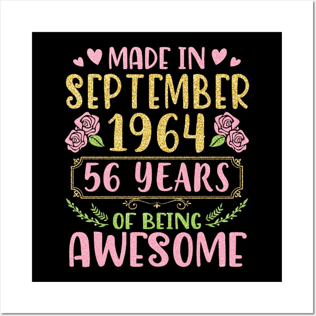 Made In September 1964 Happy Birthday 56 Years Of Being Awesome To Me You Nana Mom Daughter Wall Art by bakhanh123